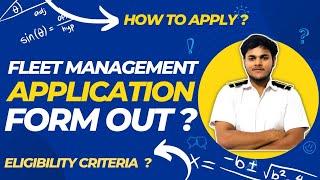 Fleet Management Application Form Out? | Eligibility Criteria | How to apply? | MarineR Sk