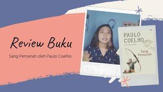 Review Buku : Dari Tetsuya Berubah Menjadi Gandewa (?) | Sang Pemanah oleh Paulo Coelho