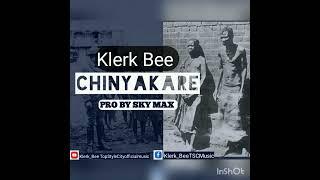 Klerk Bee _-Chinyakare_-Pro By Taken_(Skymax Records official audio