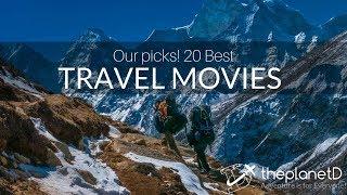 Our Picks! Top 20 Travel Movies to Take you Around the World