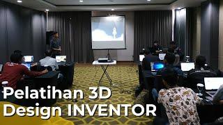 [ Tutor Teknik Event ] Pelatihan 3D Design dengan INVENTOR di Jakarta