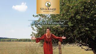 Märchenerzählerin Silvia Knapp - Die drei Wünsche