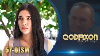 Qodirxon (nur va soya) | Қодирхон (нур ва соя) (57-QISM)