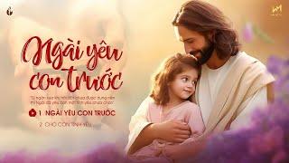 Nhạc Thánh Ca Công Giáo Hay Nhất - Ngài Yêu Con Trước - Nghe Để Hướng Lòng Lên Cảm Tạ Thiên Chúa