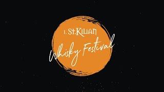 1. St. Kilian Whisky Festival 2023 – Official Highlight Movie