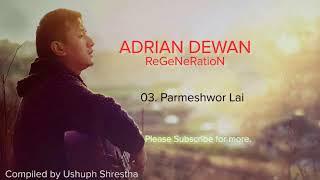 Adrian Dewan - Regeneration Full Album HD Audio