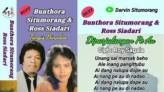 Kumpulan Lagu Bunthora Situmorang Feat Ross Siadari Full Lirik Side A