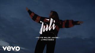 Juli - Fette Wilde Jahre (Lyric Video)