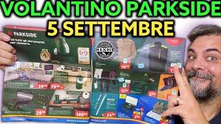 Volantino Parkside Lidl fai da te 5 settembre 2024. Riccardo Muscarella #parkside #lidl #attrezzi