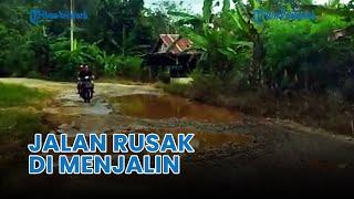 ®️ Jalan Rusak Parah di Menjalin Kabupaten Landak