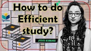 How to do efficient Study? || CSIR NET || GATE || JYOTI KUMARI || Teaching Pathshala