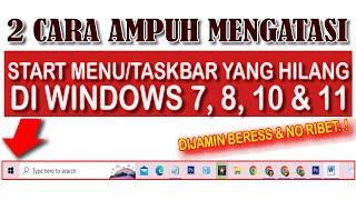 Cara Mengatasi Mengembalikan Start Menu atau Taskbar Yang Hilang Windows 7, 8, 10, 11 di Laptop/PC.