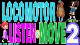 LOCOMOTOR Listen & Move #2 | Walking Song | 12 Different Locomotor Movements