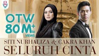 Siti Nurhaliza & Cakra Khan - Seluruh Cinta (Official Lyric)