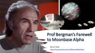 Space 1999 - Farewell to Moonbase Alpha (Prof Bergman's farewell speech)