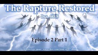 Truth Nuggets 27 - The Rapture Restored - Lesson 2 Part 1