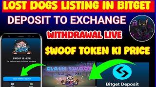 Lost Dogs Airdrop Woof Token Withdraw | Lost Dogs Airdrop Withdraw l Lost Dogs Listing Bitget 17 Jan