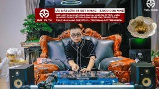 [LIVE MIX] NHẠC NGHE TRÊN XE VOL 5 - VERSION QUẨY TẠI GIA - HOUSE LAK - DJ TRIỆU MUZIK