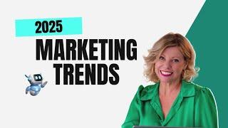 Marketing Trends in 2025