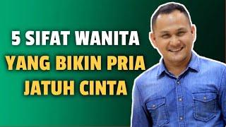 5 SIFAT WANITA YANG BIKIN PRIA JATUH CINTA - Jonathan Manullang