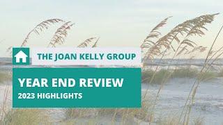 The Joan Kelly Group Year End Review 2023