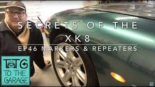 Secrets of the Jaguar XK8 XKR Ep46. Markers & repeaters.