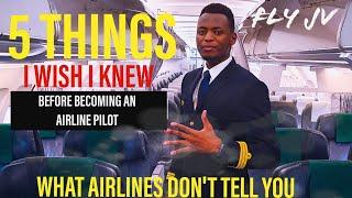 5 Things I Wish I Knew Before Becoming an AIRLINE PILOT | FlyJV