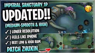 Updated! Imperial Sanctuary SMOOTH MAP In Mobile Legends | Config Ml Anti Lag - Patch Zhuxin