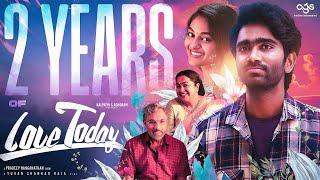 2 Years of Love Today | Pradeep Ranganathan | Ivana | AGS Entertainment