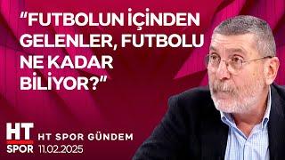 HT Spor Gündem (11 Şubat 2025) - HT Spor