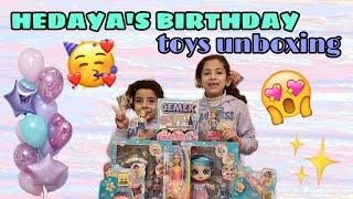 HEDAYA'S BIRTHDAY!UNBOXING TOYS