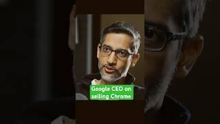 Google CEO Sundar Pichai on selling the Chrome browser as part of its ongoing antitrust lawsuit.