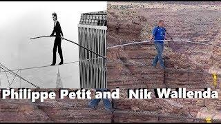 Philippe Petit  and  Nik Wallenda | Tribute