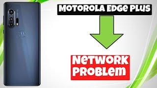 Network Problem || Network not working problem || Network not showing issue Motorola Edge Plus