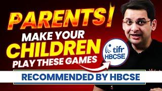 PARENTS! Make Your Children Play These Games Recommended by HBCSE |  | Abhay Sir | VOS