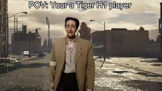 POV: Your a Tiger H1 player (War Thunder)