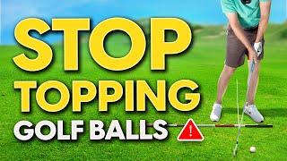 How to STOP TOPPING the Golf Ball and Hit The Ball PURE Every TIME!