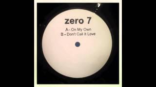 Zero 7 - On My Own (12" Version)