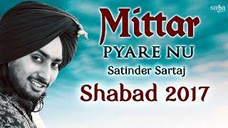 Satinder Sartaaj - The Black Prince - New Punjabi Shabad 2017 - Mittar Pyare Nu