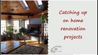 Catching up on home renovation projects