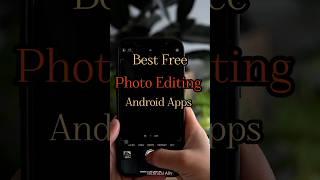 Best Free Photo Editing Android Apps  | #photoediting #photoeditingapps