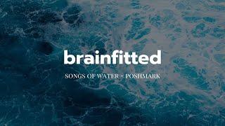 Aerial Music Video: Songs of Water - Poshmark | brainfitted