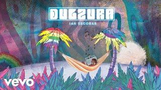 Ian Escobar - Dulzura