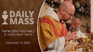 Catholic Daily Mass - Daily TV Mass - November 13, 2024