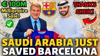 OFFICIAL SAUDI ARABIA JUST SAVED BARCELONA! BIG MILLIONAIRE SALE CONFIMED! BARCELONA NEWS TODAY!