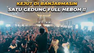 KEJUT DI BANJARMASIN | SATU GEDUNG FULL HEBOH ‼️