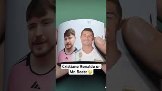 Cristiano Ronaldo or Mr. Beast #trending #funny #cr7 #mrbeast #youtubeshorts #viralshorts #football