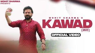 Mohit Sharma - Kawad Song (Sawan Special) | Bhole Baba Song 2024 | New Haryanvi Dj Song 2024