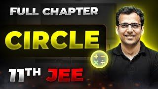 Circle FULL CHAPTER | Class 11th Maths | Arjuna JEE