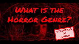 What is the Horror Genre?